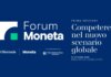 “Competere nel nuovo scenario globale”, 27 ottobre il primo Forum Economico Moneta